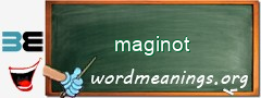 WordMeaning blackboard for maginot
